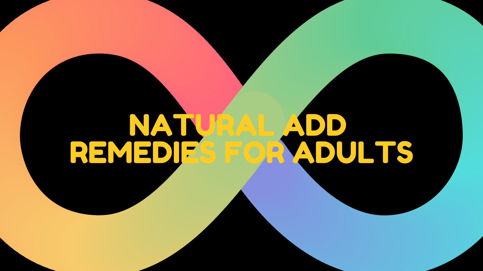 Natural ADD Remedies for Adults