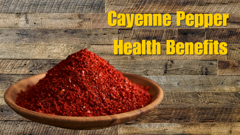 🌶️ Health Benefits of Cayenne Pepper